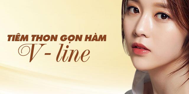 Tiêm thon gọn hàm v - line