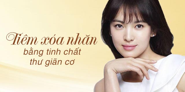 Tiêm xóa nhăn bằng tinh chất thư giãn cơ